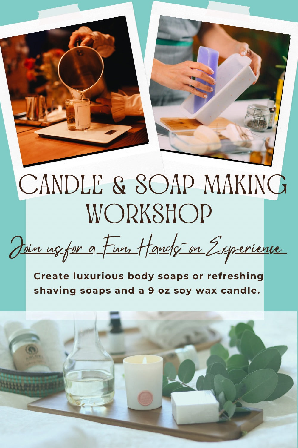 "Bubbles & Burn" Soap & Candle making (On going Dates)