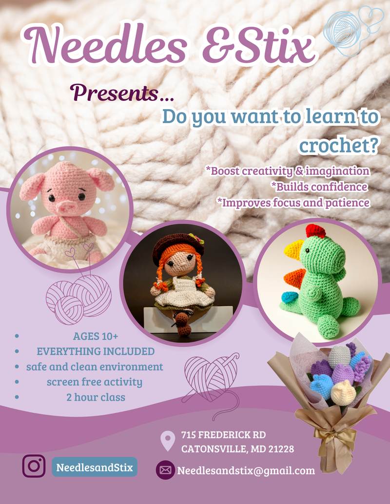 Needles & Stix Presents: Crochet Class for Beginners!