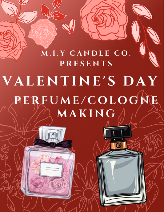 Valentine's Day "Perfume and Cologne Making"