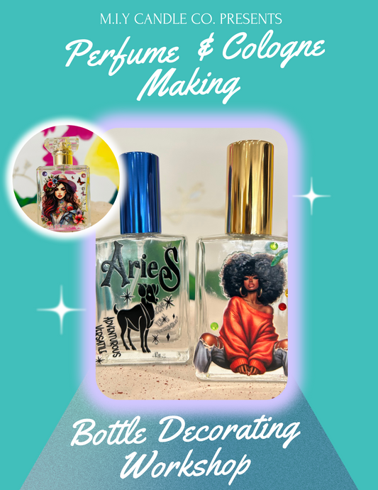 Perfume/Cologne Making & Bottle Decorating Workshop