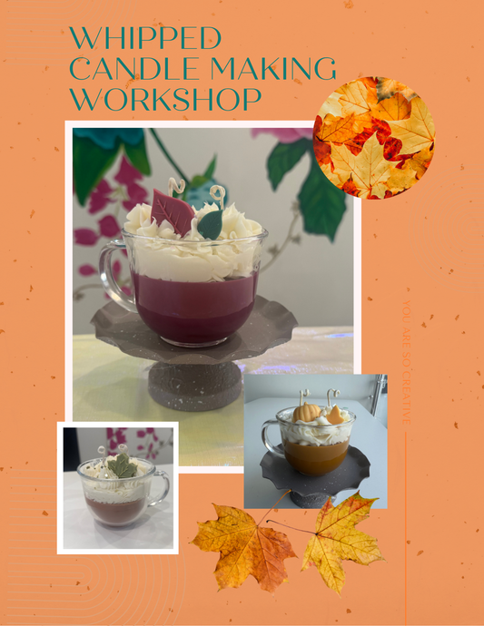 Whipped Candle Workshop (Seasonal Edition)